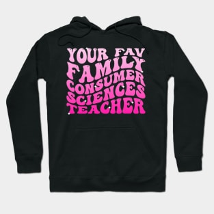 Your Fav Family Consumer Sciences Teacher Retro Groovy Hoodie